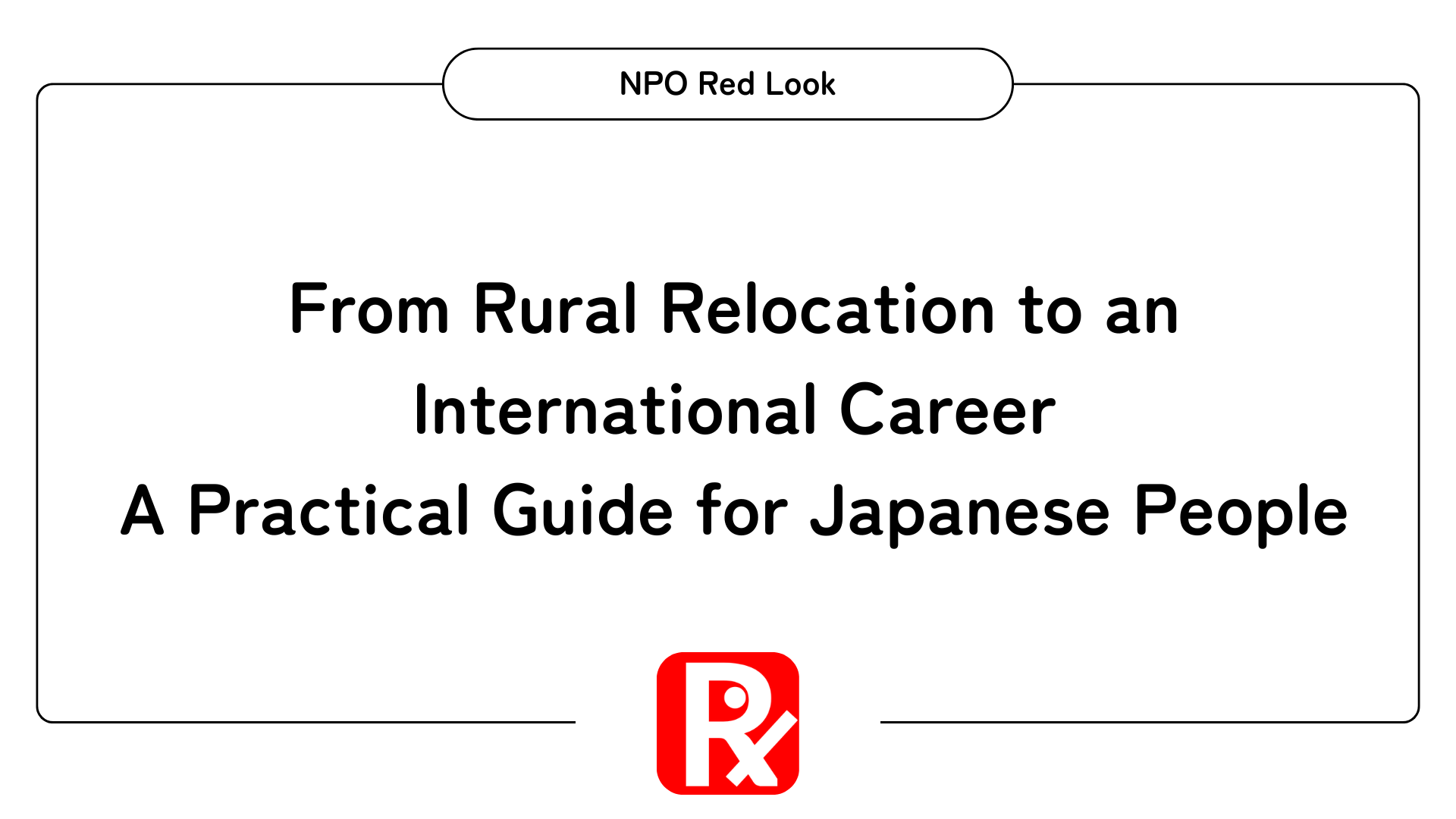 Can You Build a Global Career While Living in a Regional Area? A Practical Guide for Japanese Job Seekers